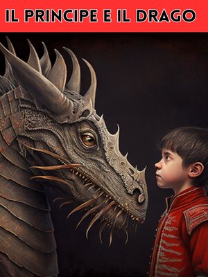 cover image of Il principe e il drago